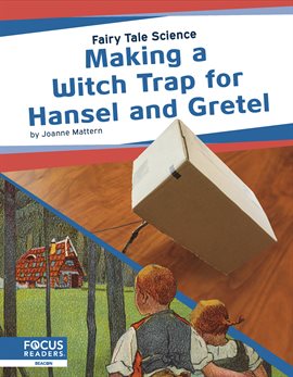 Cover image for Making a Witch Trap for Hansel and Gretel
