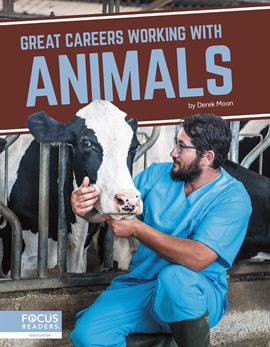 Cover image for Great Careers Working With Animals