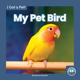 Imagen de portada para My Pet Bird