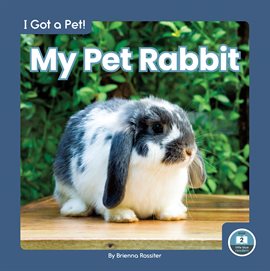 Imagen de portada para My Pet Rabbit