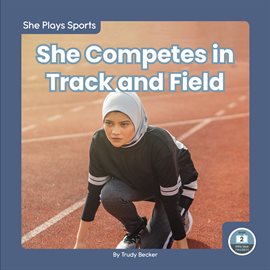Cover image for She Competes in Track and Field