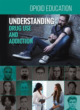 Cover image for Understanding Drug Use and Addiction