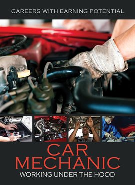 Cover image for Car Mechanic: Working Under the Hood