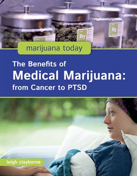 Cover image for The Benefits of Medical Marijuana