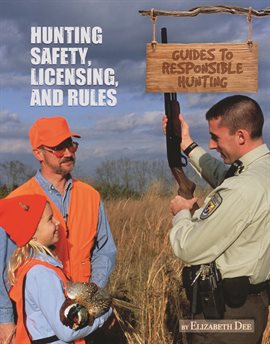 Cover image for Hunting Safety, Licensing, and Rules