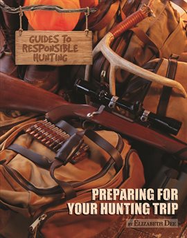 Cover image for Preparing for Your Hunting Trip
