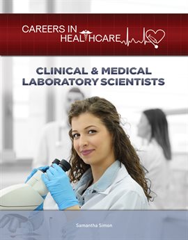 Cover image for Clinical & Medical Laboratory Scientists