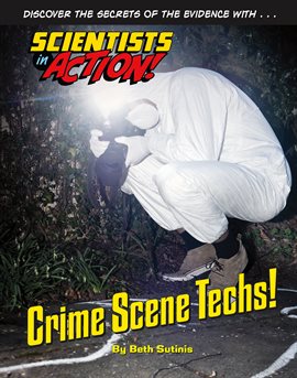 Cover image for Crime Scene Techs!