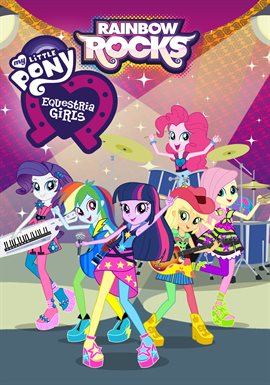 Cover image for My Little Pony Equestria Girls: Rainbow Rocks