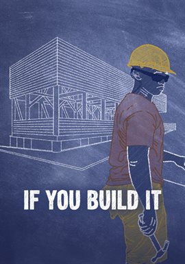 Cover image for If You Build It Cover image for If You Build It