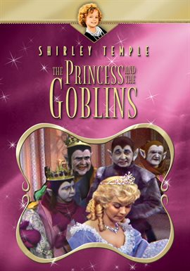 Cover image for Shirley Temple: The Princess and the Goblins
