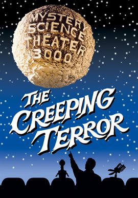 Cover image for Mystery Science Theater 3000: The Creeping Terror