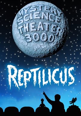 Cover image for Mystery Science Theater 3000: Reptilicus
