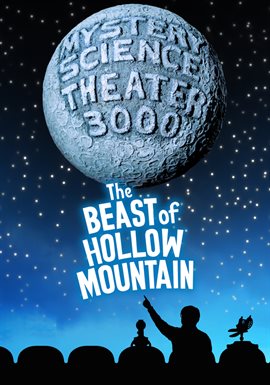 Cover image for Mystery Science Theater 3000: The Beast of Hollow Mountain