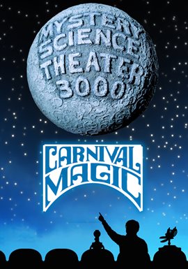 Cover image for Mystery Science Theater 3000: Carnival Magic