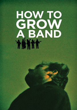Cover image for How To Grow A Band