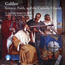 Cover image for Galileo: Science, Faith, and the Catholic Church