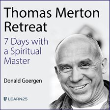 Cover image for Thomas Merton Retreat: 7 Days with a Spiritual Master