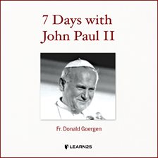 Cover image for 7 Days with John Paul II