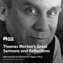Cover image for Thomas Merton’s Great Sermons and Reflections