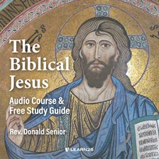 Cover image for The Biblical Jesus: Audio Course & Free Study Guide