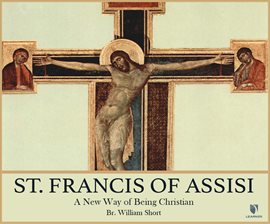 Cover image for St. Francis of Assisi: A New Way of Being Christian