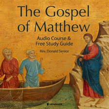 Cover image for The Gospel of Matthew: Audio Course & Free Study Guide