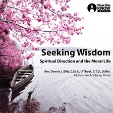 Imagen de portada para Seeking Wisdom: Spiritual Direction and the Moral Life