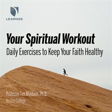 Cover image for Your Spiritual Workout: Daily Exercises to Keep Your Faith Healthy