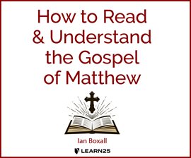 Cover image for How to Read and Understand the Gospel of Matthew