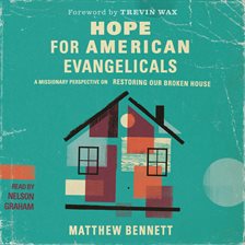 Imagen de portada para Hope for American Evangelicals