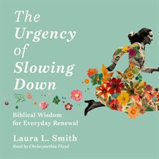 Cover image for The Urgency of Slowing Down
