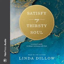 Cover image for Satisfy My Thirsty Soul