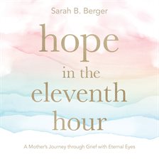 Cover image for Hope in the Eleventh Hour