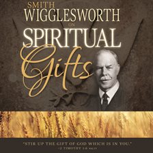 Cover image for Smith Wigglesworth on Spiritual Gifts