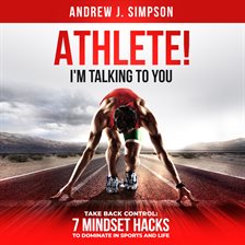 Cover image for ATHLETE! I'm Talking to YOU