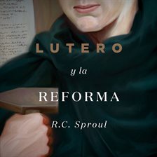 Cover image for Lutero y la Reforma