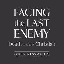 Cover image for Facing the Last Enemy