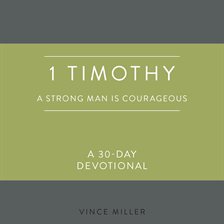 Cover image for 1 Timothy: A Strong Man Is Courageous