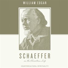 Imagen de portada para Schaeffer on the Christian Life