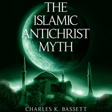 Imagen de portada para The Islamic Antichrist Myth