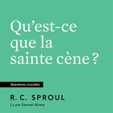 Cover image for Qu'est-ce que la sainte cène ?