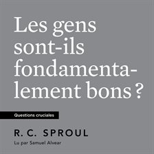 Cover image for Les Gens sont-ils fondamentalement bons?