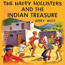 The Happy Hollisters and the Indian Treasure