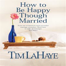 Cover image for How to Be Happy Though Married