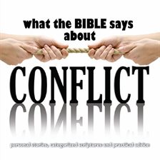 Cover image for What the Bible Says About Conflict