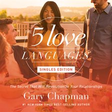 Cover image for The Five Love Languages: Singles Edition