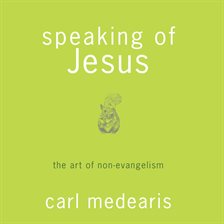 Cover image for Speaking of Jesus