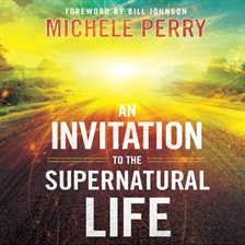 Cover image for An Invitation To The Supernatural Life