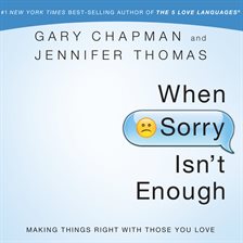 Cover image for When Sorry Isn't Enough